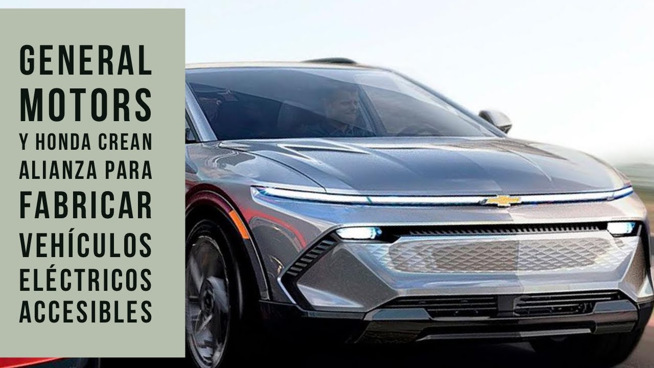 General Motors y Honda crean alianza para fabricar vehículos eléctricos ...