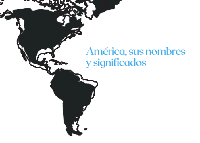 ¿Cuál es el origen del nombre de cada país de América?